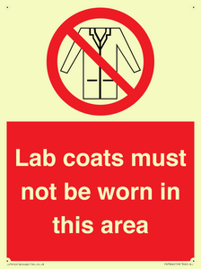 Lab coats must not be worn in this area